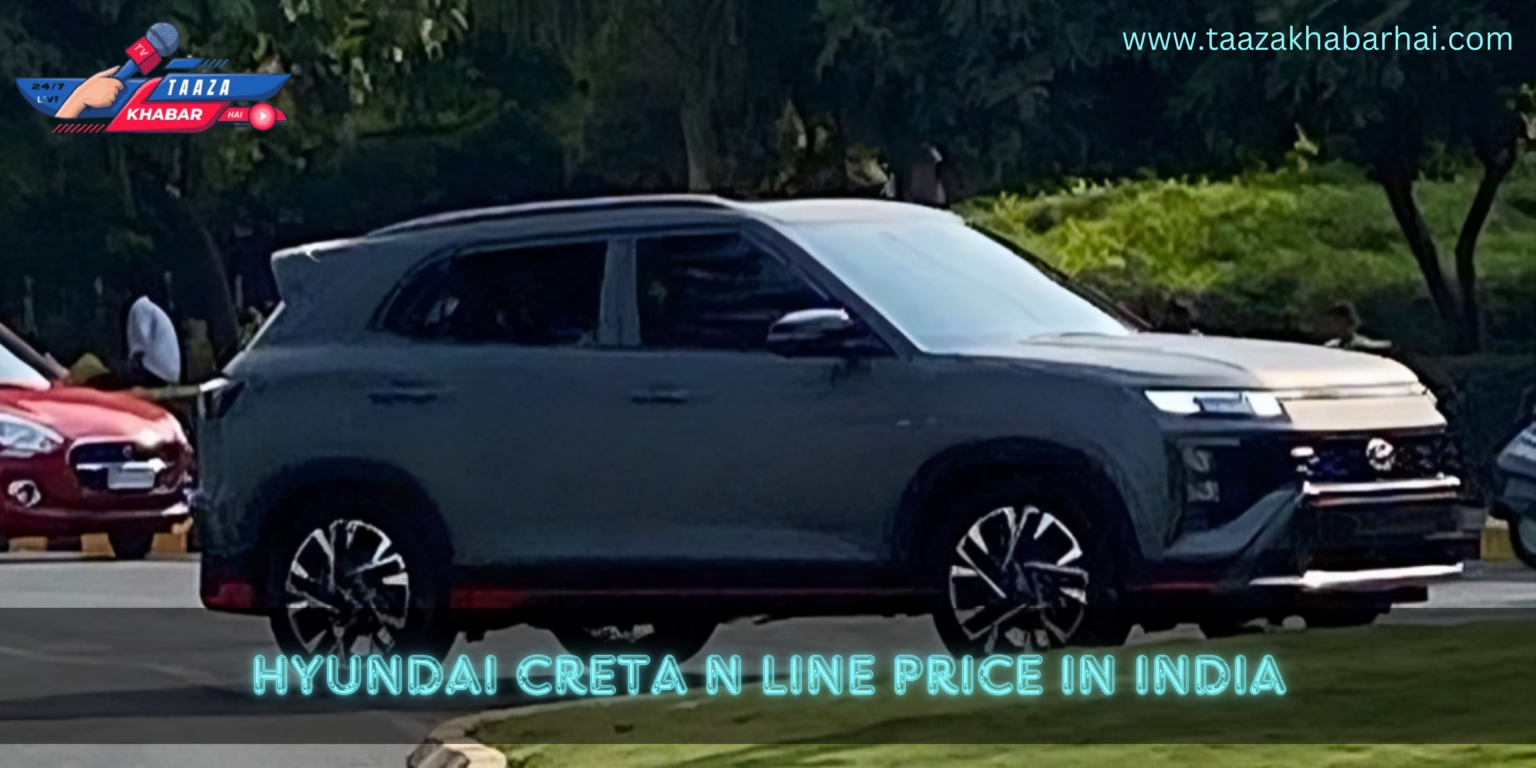 Unveiling the Excitement: Hyundai Creta N Line Price in India, Launch Date, and Mileage